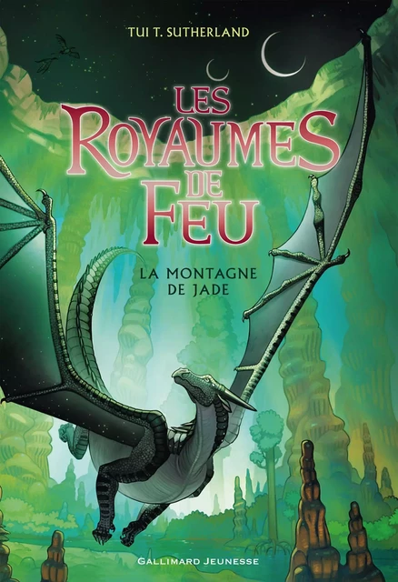 Les Royaumes de Feu (Tome 6) - La montagne de Jade - Tui T. Sutherland - Gallimard Jeunesse