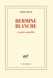 Hermine Blanche et autres nouvelles