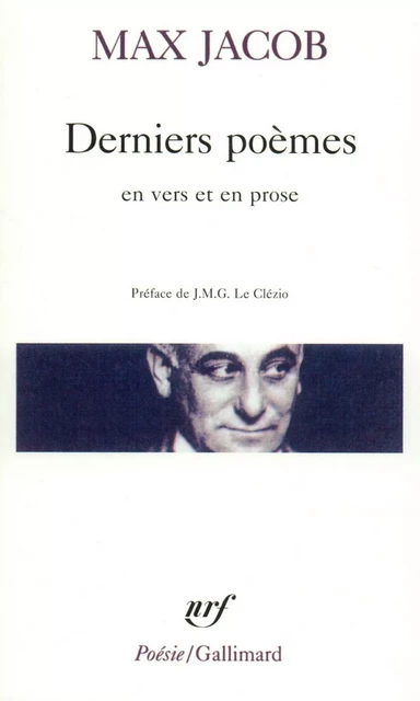 Derniers poèmes en vers et en prose - Max Jacob - Editions Gallimard