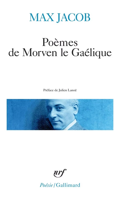 Poèmes de Morven le Gaélique - Max Jacob - Editions Gallimard