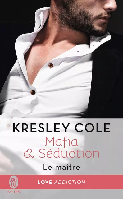 Mafia & Séduction (Tome 2) - Le maître - Kresley Cole - J'ai Lu