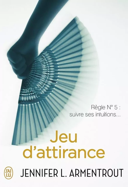 Jeu d'attirance - Jennifer L. Armentrout - J'ai Lu