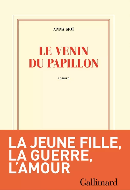 Le venin du papillon - Anna Moï - Editions Gallimard