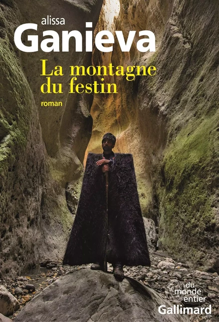 La montagne du festin - Alissa Ganieva - Editions Gallimard