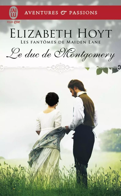 Les fantômes de Maiden Lane (Tome 10) - Le duc de Montgomery - Elizabeth Hoyt - J'ai Lu