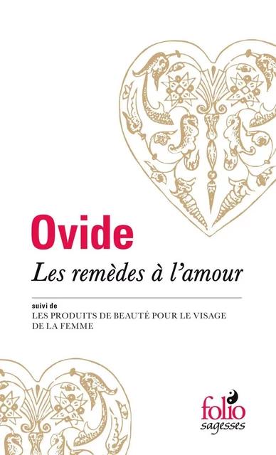 Les Remèdes à l'amour / Les Produits de beauté pour le visage de la femme -  Ovide - Editions Gallimard