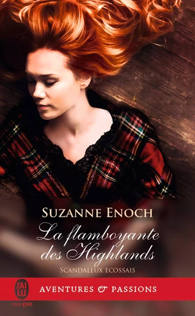 Scandaleux écossais (Tome 4) - La flamboyante des Highlands - Suzanne Enoch - J'ai Lu