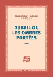 Djibril ou Les ombres portées