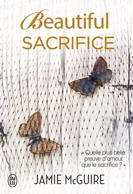 Les frères Maddox (Tome 3) - Beautiful Sacrifice - Jamie McGuire - J'ai Lu