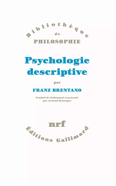 Psychologie descriptive - Franz Brentano - Editions Gallimard