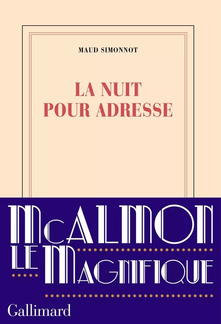 La nuit pour adresse - Maud Simonnot - Editions Gallimard