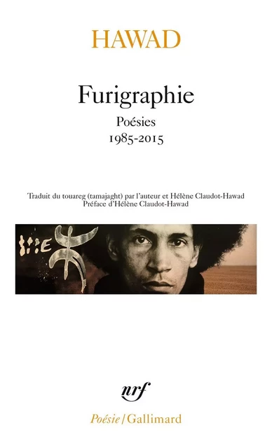 Furigraphie. Poésies, 1985-2015 -  Hawad - Editions Gallimard