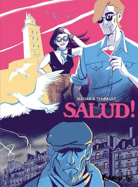 Salud ! - Philippe Thibault,  Nadar - Éditions Futuropolis