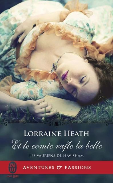 Les vauriens de Havisham (Tome 2) - Et le comte rafle la belle - Lorraine Heath - J'ai Lu