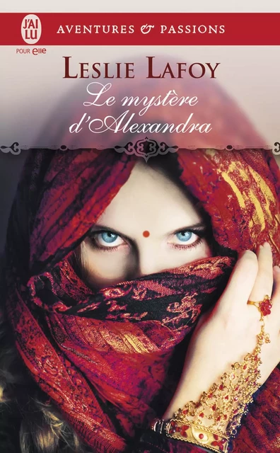 Le mystère d'Alexandra - Leslie Lafoy - J'ai Lu