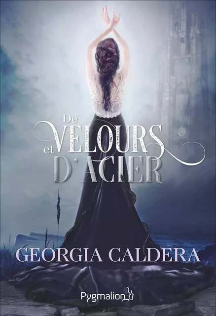 Victorian Fantasy (Tome 2) - De velours et d'acier - Georgia Caldera - Pygmalion