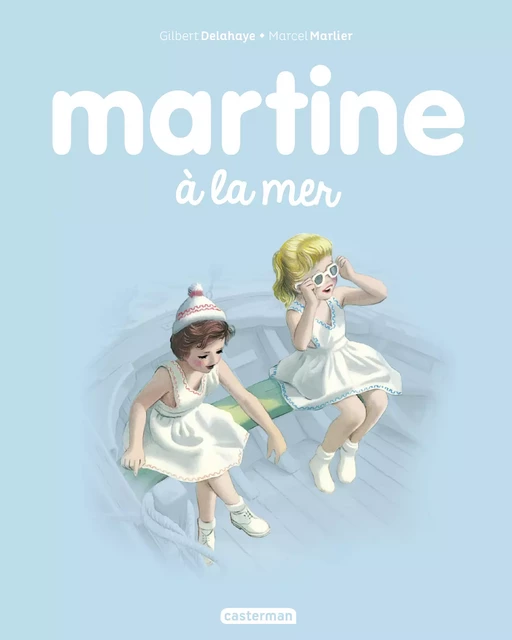 Martine à la mer - Gilbert Delahaye, Marcel Marlier - Casterman Jeunesse