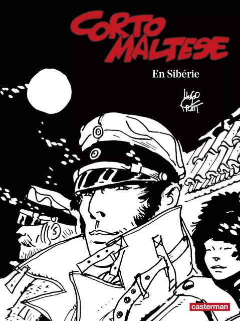 Corto Maltese (Tome 6) - En Sibérie (édition enrichie noir et blanc) - Hugo Pratt - Casterman