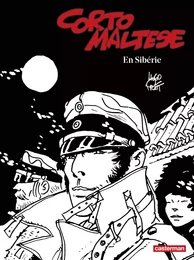 Corto Maltese (Tome 6) - En Sibérie (édition enrichie noir et blanc)