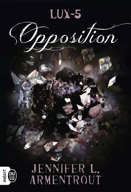 Lux (Tome 5) - Opposition - Jennifer L. Armentrout - J'ai Lu