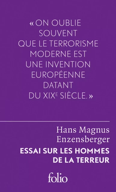 Essai sur les hommes de la terreur. Le perdant radical - Hans Magnus Enzensberger - Editions Gallimard