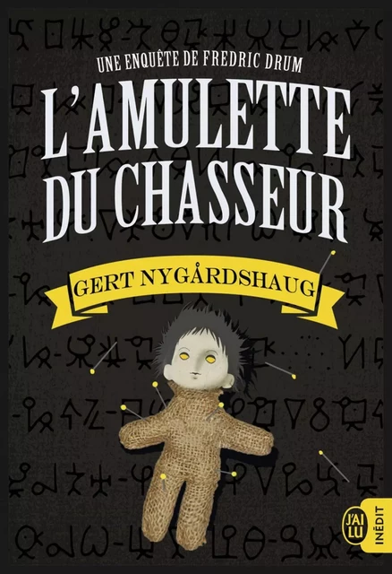 L'amulette du chasseur - Gert Nygardshaug - J'ai Lu