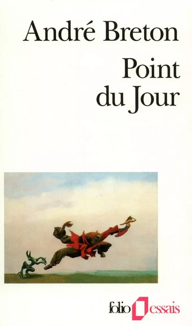 Point du Jour - André Breton - Editions Gallimard