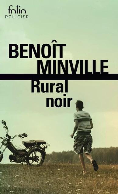 Rural noir - Benoît Minville - Editions Gallimard