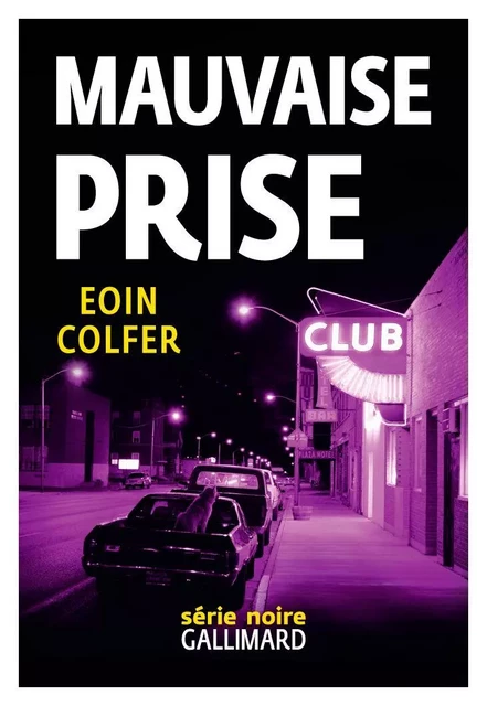 Mauvaise prise - Eoin Colfer - Editions Gallimard