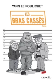 Les Bras cassés