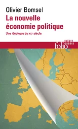 La nouvelle économie politique. Une idéologie du XXIe siècle