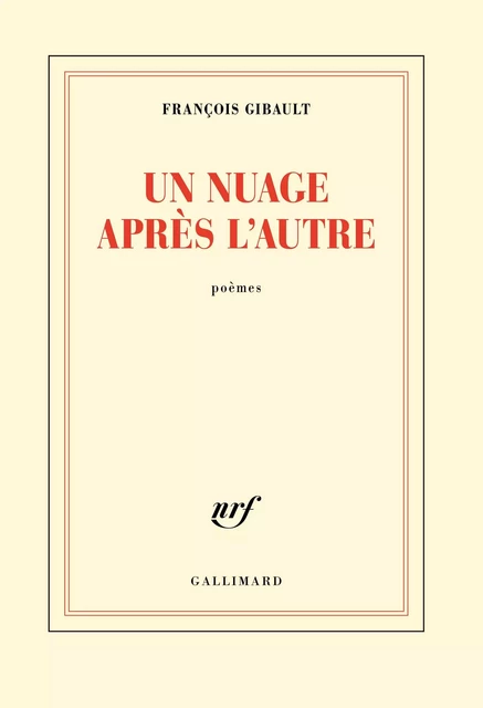 Un nuage après l'autre - François Gibault - Editions Gallimard