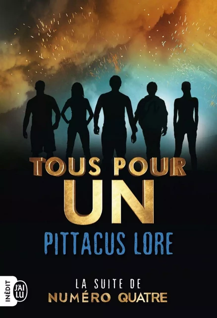 Tous pour un - Pittacus Lore - J'ai Lu