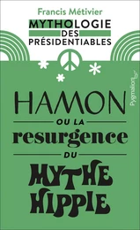 Hamon ou la résurgence du mythe hippie