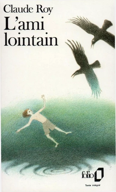 L'ami lointain - Claude Roy - Editions Gallimard