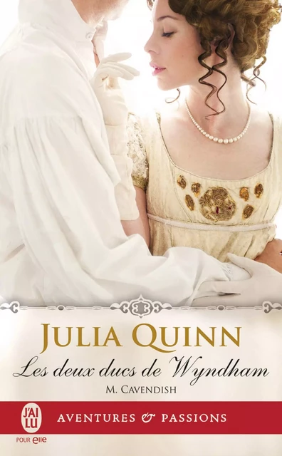 Les deux ducs de Wyndham (Tome 2) - M. Cavendish - Julia Quinn - J'ai Lu