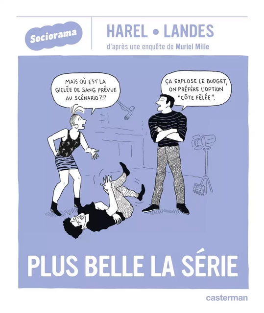 Sociorama - Plus belle la série - Muriel Mille - Casterman