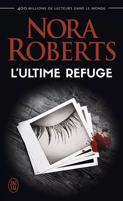 L'ultime refuge - Nora Roberts - J'ai Lu