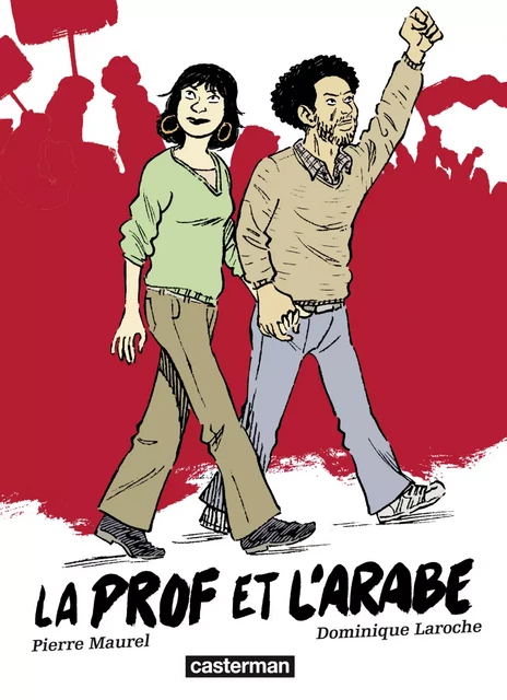 La prof et l'Arabe - Dominique Laroche - Casterman