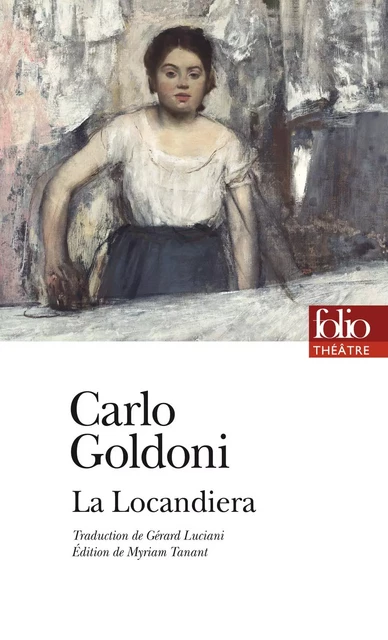 La Locandiera - Carlo Goldoni - Editions Gallimard