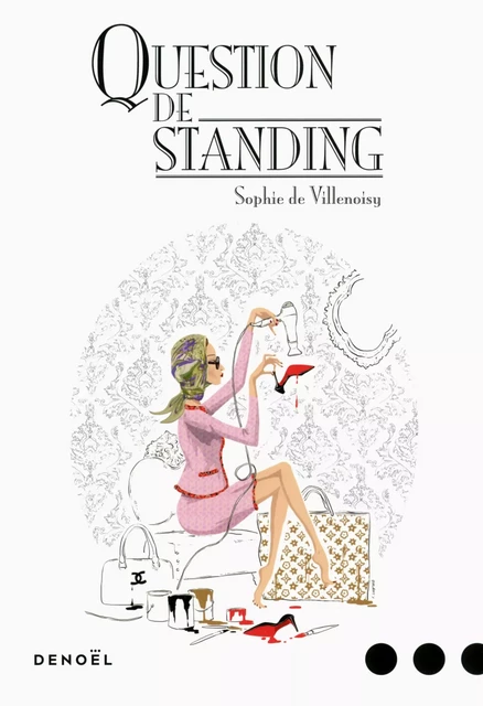 Question de standing - Sophie de Villenoisy - Denoël