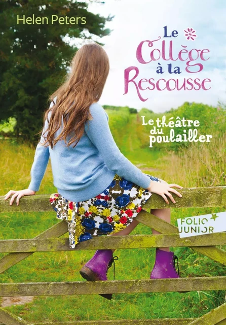 Le Théâtre du Poulailler (Tome 2) - Le Collège à la rescousse - Helen Peters - Gallimard Jeunesse