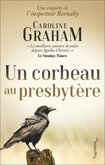 Un corbeau au presbytère - Caroline Graham - Pygmalion