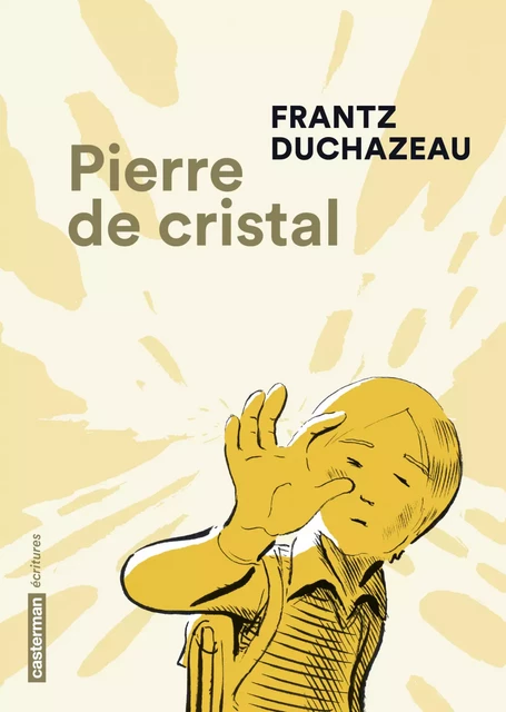 Pierre de cristal - Frantz Duchazeau - Casterman