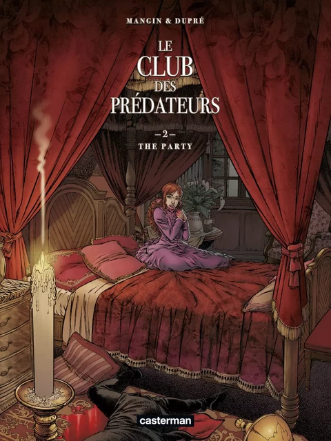 Le Club des prédateurs (Tome 2) - The party - Steven Dupré - Casterman