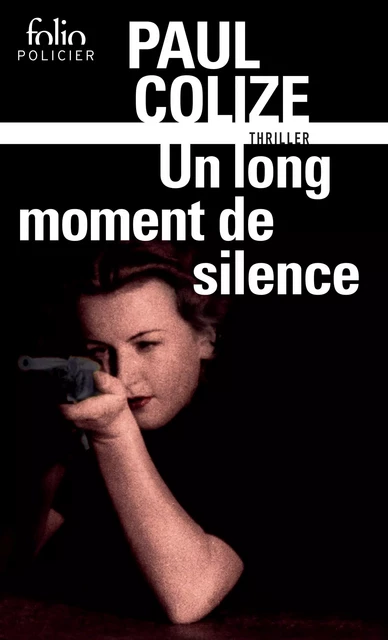 Un long moment de silence - Paul Colize - Editions Gallimard