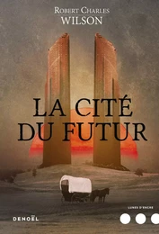 La Cité du futur