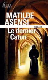 Le dernier Caton. Une enquête de sœur Ottavia Salina