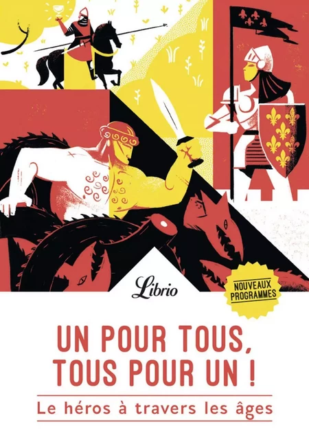 Un pour tous, tous pour un ! Les héros à travers les âges - Isabelle d' Orsetti,  Collectif - J'ai Lu