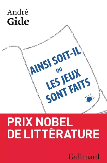 Ainsi soit-il ou Les jeux sont faits - André Gide - Editions Gallimard